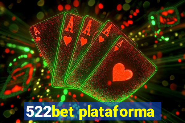 522bet plataforma